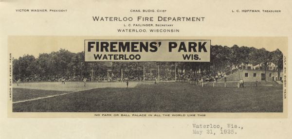 Letterhead of the Waterloo Fire Department, with a duotone photograph of a baseball field with a game in progress and fans in the stands at Firemen's Park, with captions along the sides of the image: "Labor Day Every Year," "July 4th Every Year," and "No Park or Ball Palace in All the World Like This."