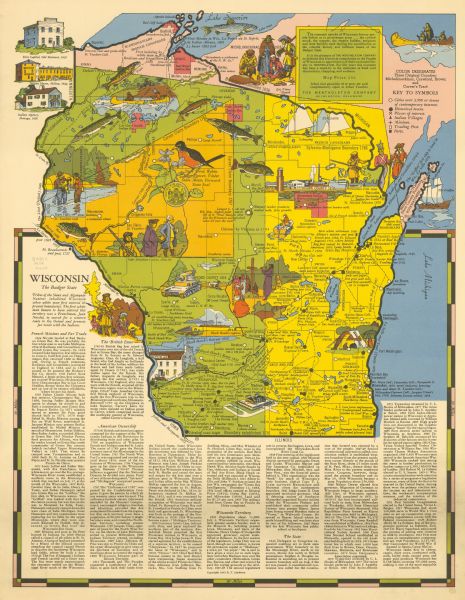 This pictorial map of Wisconsin with historical text highlights the history of the state and identifies places of interest, Indian villages, missions, trading posts, and forts. The ethnic makeup of various areas of the state is also indicated.
