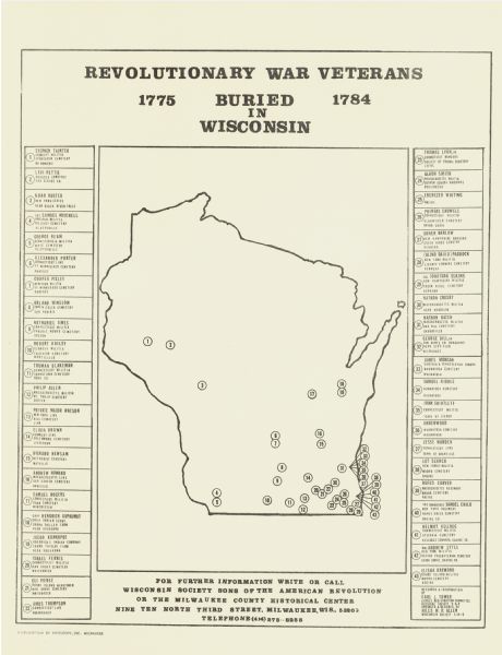 A map of Wisconsin showing the gravesite locations of the 43 Revolutionary War soldiers buried in state, surrounding the map are the names and in some instances the militia unit the soldier was in during the war.