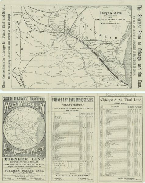 A folded brochure with a map of the Chicago to Saint Paul rail line through Wisconsin by way of the Chicago & North-Western and West Wisconsin Railways. The map also shows other rail lines in Wisconsin, northern Illinois, Minnesota, Iowa, South Dakota, and parts of the Upper Peninsula of Michigan. The opposite page of the brochure has the timetable for the Chicago & St. Paul Through Line, “Elroy Route” going south and the Chicago & St. Paul Line going north.