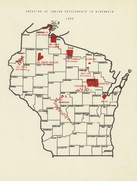 A map showing the location of Indian settlements in Wisconsin, indicating the settlements of the Chippewa, or Ojibwe, at St. Croix, Lac Courte Oreilles, Red Cliff, Bad River, Lac du Flambeau, and Mole Lake, and settlements of the Potawatomi, Menominee, Oneida, Stockbridge, and Winnebago, or Ho-Chunk are shown. The map also shows the counties in the state.