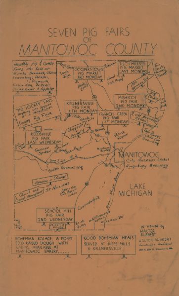 A map of Manitowoc County that shows the location and dates of seven pig fairs in the county; it also lists monthly pig and cattle sales in the surrounding region and shows highways, the Soo Line Railroad, selected breweries, such as the Kingsbury Brewery, and regional ethnicities, including the sources of Bohemian baked goods and meals, which included the Manitowoc Bakery.