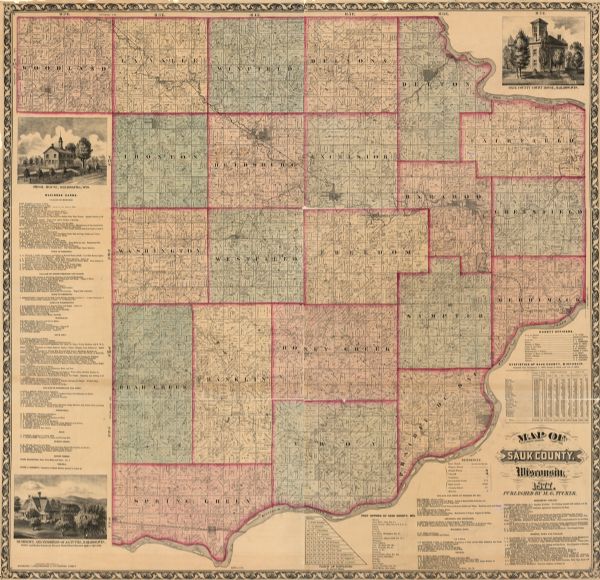 This 1877 map of Sauk County, Wisconsin, shows the township and range grid, sections, towns, cities and villages, land ownership and acreages, wagon roads, railroads, cemeteries, schools, churches, government lands, and residences. Also included are business directories, illustrations of buildings, lists of post offices and county officers, and tables of distances and statistics. Shows townships and sections, landownership and acreages, railroads, wagon roads, schools, churches, cemeteries, government land, and houses. Includes business directories, tables of distances and statistics, and lists of post offices and county officers 
