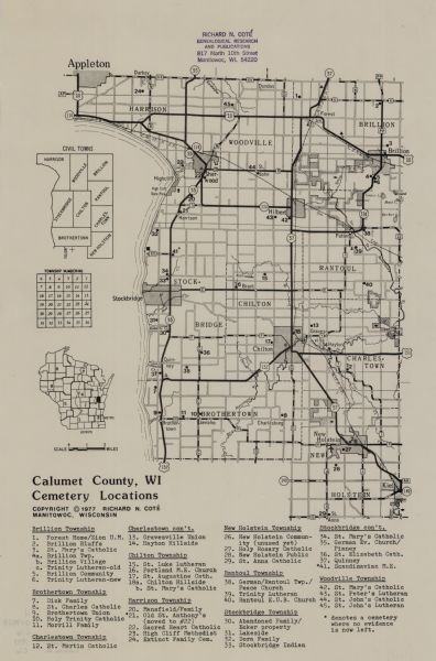 This 1977 map identifies the locations of 46 cemeteries in Calumet County, Wisconsin. Cemeteries are indexed by town. Also included are a civil town map, a Wisconsin location map, and a township sections numbering chart.