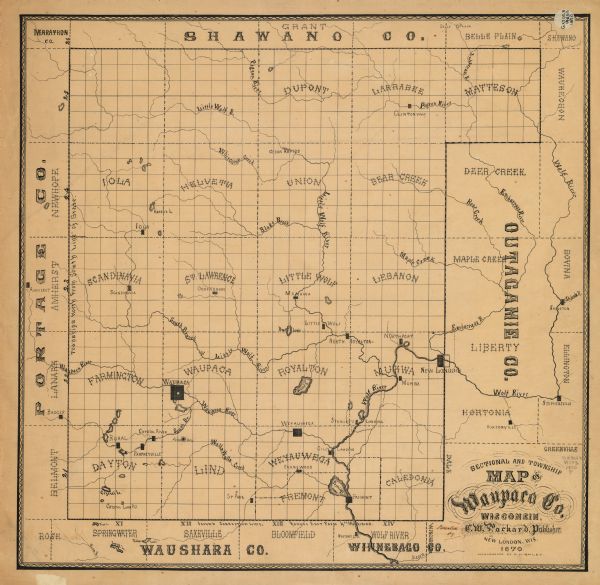 This 1870 map of Waupaca County, Wisconsin, shows the township and range grid, towns, cities and villages, and lakes and streams.