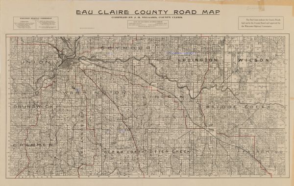 Shows land ownership, roads, railroads, and highways. Includes significant manuscript annotations and table of Wisconsin Highway Commission members. "The red lines indicate the County Roads laid out by the County Board and approved by the Wisconsin Highway Commission."