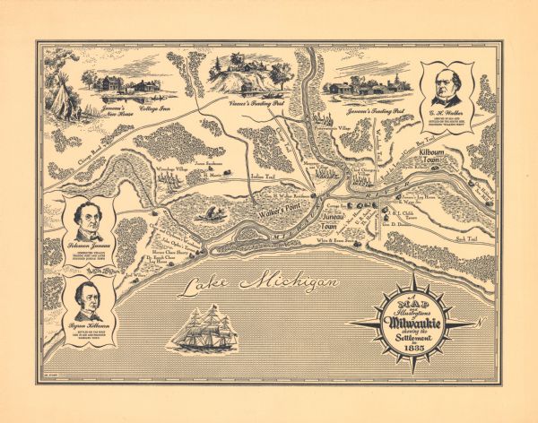 Shows Walker’s Point, Juneau Town and Kilbourn Town, including labeled buildings, trails and Indian villages. Relief shown by hachures. Oriented with north to the right. Three settlers are featured, right to left: "G.H. Walker ARRIVED IN 1834 AND SETTLED ON THE SOUTH SIDE FOUNDING "WALKER'S POINT," "Solomon Juneau . . . CONDUCTED VIEAUX'S TRADING POST AND LATER FOUNDED JUNEAU TOWN," and "Bryan Kilbourn . . . SETTLED ON THE EST SIDE IN 1835 AND FOUNDED KILBOURN TOWN."