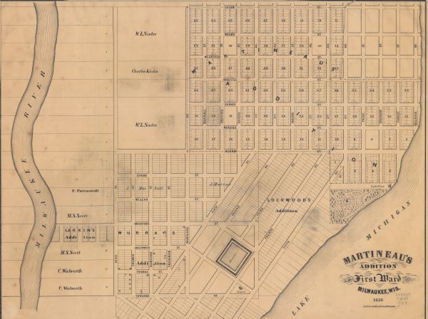 Map of Martineau's Addition in the first ward of Milwaukee as well as buildings and location of adjacent additions with landowners names.
