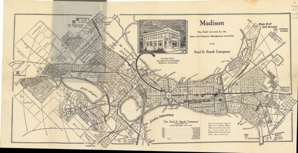 Map produced by the Paul E. Stark Company to advertising sales and services. Bottom of the map features sales records for 1919 to 1925 and a paragraph reads: "this seven-year sales volume of Eight and a Quarter Million Dollars arises from sales activities over the entire city of Madison. We have served many others. May we serve you?" The top center features an illustration of "Our New Home The Stark-French Building Mifflin St. at Fairchild" with an arrow pointing to the building's location on the map.