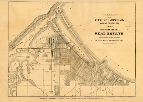 This map of Superior shows labeled streets, railroads, docks, city wards, and the state line. Relief is shown by hachures. Below the title reads: "Bedford Bros., Real Estate Taxes paid and Rents Collected for Non-Residents, 625 Tower Avenue, West Superior, Wis. Correspondence Solicited." The bottom of the map reads: "Issued from the EVENING TELEGRAM PRINTING HOUSE, 1805-7 Winter Street, West Superior, Wis."