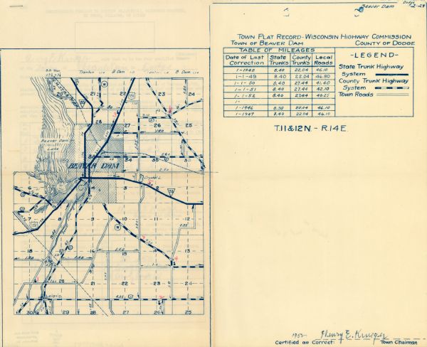 This map of Beaver Dam shows state trunk highway system, county trunk highway system, town roads, rivers, and Beaver Dam Lake and includes an additional attached sheet of Certification pursuant to Section "T.11 & 12 N. - R. 14 E." The map includes table of mileages with dates of last correction and reads: "Certified as correct," signed by Henry E. Krueger, town chairman, 1952. There are manuscript annotations in red.