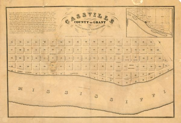 This map of Cassville shows plat of town, roads, and the Mississippi River. Relief is shown by hachures. The map includes an inset map of a Plat of township no. 3 north, range no. 5 west of the 4th principal meridian. The upper left corner reads: "Cassville is pleasantly situated on an elevated strip of rich bottom land about half a mile in width at the foot of a chain of romantic bluffs and affords the only good landing for Steam boats on the east side of the Mississippi River in the Territory of Wisconsin, below the mouth of the Wisconsin River. On this account, and also because the Mississippi River at this place is unobstructed by islands, Cassville must always be an important point in the communication between the east and west sides of the river, and being surrounded on both sides by a rich, variegated and beautiful county, must become one of the largest towns above St. Louis is is twenty four miles below the mouth of Wisconsin River, twenty four above the north west corner of the sate of Illinois, and one hundred and seventy five miles from Milwaukee on Lake Michigan, with which place it will doubtless soon be connected by a rail road."
	