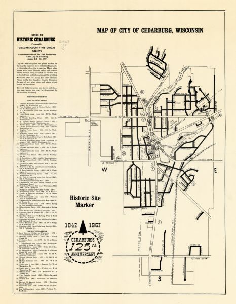 This map of Cedarburg includes a list of historic buildings in the left margin. The map was created by the Ozaukee County Historical Society for Cedarburg's 125th anniversary and reads: "1842 — 1967 Cedarburg’s 125th Anniversary".