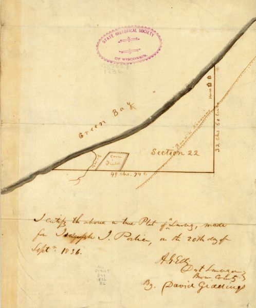 This map is ink and watercolor on paper and is an unnamed plat. Green Bay is labeled and the plat is labeled "Section 22." One road is labeled "Road to Navarino," a cornfield is also labeled. An annotation reads: "I certify the above a towne(?) Plat of a Survey, made for Joseph H. Porlier, in the 20th day of Sept. 1836. A.G. Ellin(?) Plat Surveyor, Brown County By, David Giderings."
