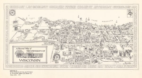 This bird’s-eye-view map shows campus buildings labeled by name or academic department, local streets, and part of Lake Mendota.
Relief is shown pictorially. Also included is an illustration of the University of Wisconsin "Numen Lumen" seal, Bascom Hall, and other illustrations.