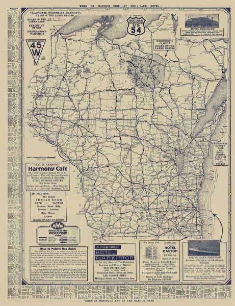 This blue lined map shows the major roads and cities of Wisconsin. The map includes an index, hotel and cafe advertisements, as well as advertisements for the Wisconsin & Michigan Steamship Co., the Kewaunee County Fair, and "Wisconsin's Famous Heart of the Lakes Region." The reverse side has a few more advertisements for hotels and resorts, and a list of "M W M Guide and Map Stations of Wisconsin."