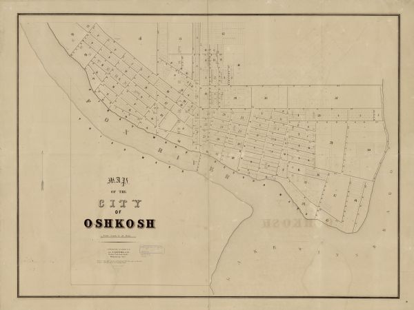This map shows the Fox River, Lake Winnebago, streets, and plats. Below the title reads: "N. F.&Co. will make surveys of lands and plat the same in the best manner, will also attend to locating lands."