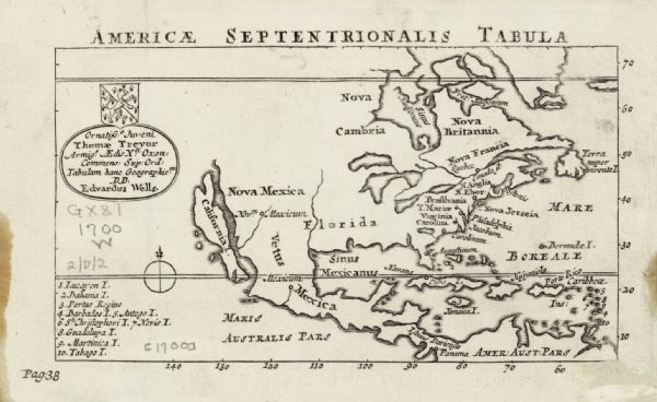 Map of North America, showing a few of the largest settlements, regions, islands, and a few rivers. The Great Lakes are depicted, but over-sized, and California appears as an island. An index sits in the lower left corner. Above the index Edward Wells dedicates this map to the "youth Thomas Treyor" and decorates the dedication with Treyor's coat of arms.