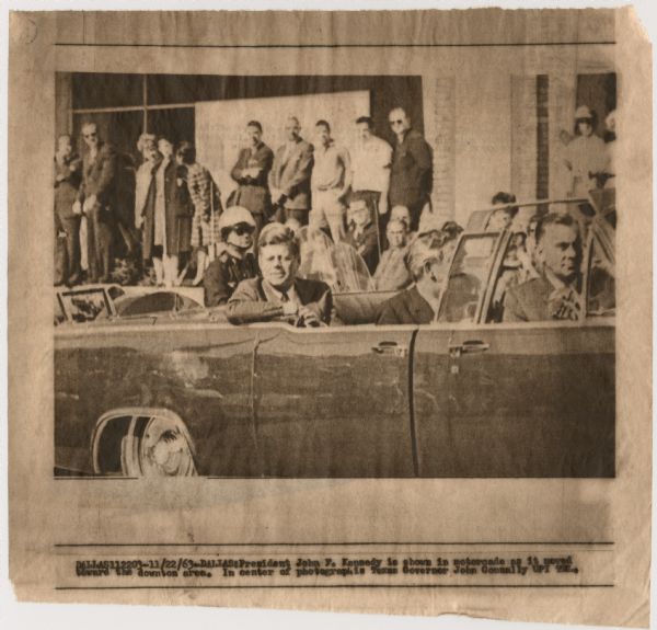 Original UPI Wirephoto transmission. Caption reads: "Dallas: President John F. Kennedy is shown in motorcade as it moved toward the downtown area. In center of photograph is Texas Governor John Connally."