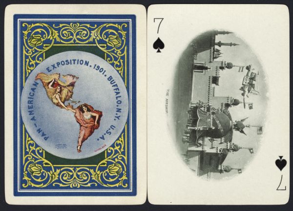 Souvenir playing card out of a full deck from the Pan-American Exposition. The Seven of Spades displays a drawing of "The Airship." A round building with a globe roof and scalloped awning flies the American Flag, a banner with the text "A Trip to the Moon" is diagonal across the roof. A crowd can be seen on the right. In the air is a fanciful airship. In the background is a castle with flags of many nations. On the reverse is the official logo for the Pan-American Exposition in full color, with an ornate border.