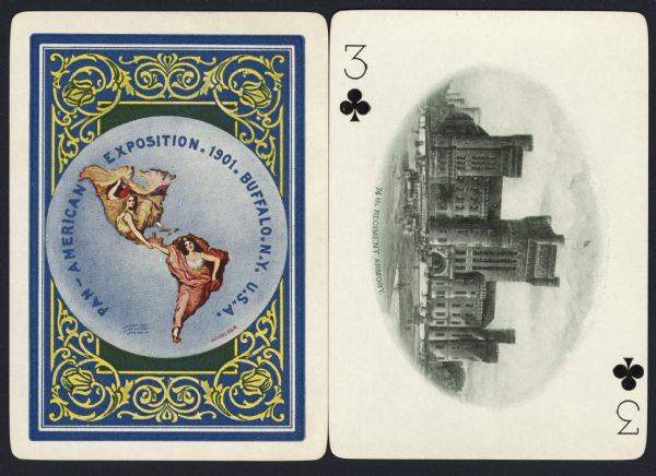 Souvenir playing card out of a full deck from the Pan-American Exposition. The Three of Clubs displays a drawing of the "74th Regiment Armory," a large castle like building with towers and turrets. In front of the main gate is a park-like grassy area with several multi-person vehicles, horse-drawn carriages and pedestrians walking about. On the reverse is the official logo for the Pan-American Exposition in full color, with an ornate border.