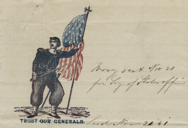 Letterhead of a Union General holding the American flag in his left hand and his sabre in his right. Text printed under the image reads: "Trust Our Generals." 4 page, folded, printed in red and blue ink in the upper left corner on lined paper.