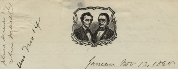 Letterhead with a head and shoulders portrait of Abraham Lincoln (left) and Hannibal Hamlin (right), inside a shield and olive branches. 4 page, folded, the illustration is printed in black ink the center of the top on lined paper.