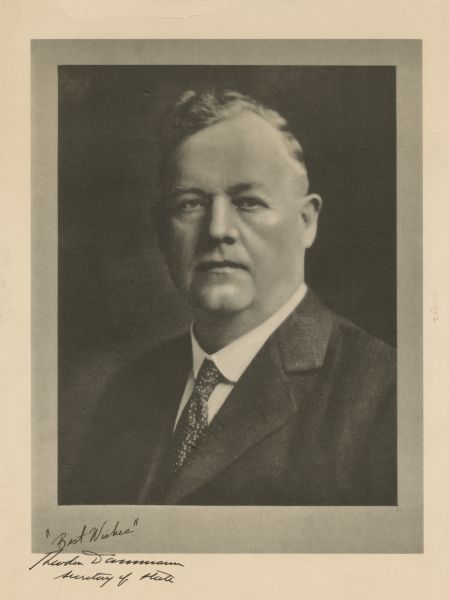 Formal printed quarter-length portrait of Wisconsin Secretary of State Theodore Dammann.