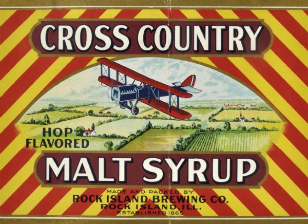 Label submitted to the state of Wisconsin for trademark registration. "Cross Country, Hop Flavored, Malt Syrup, Made and packed by, Rock Island Brewing Co., Established 1865." The label is striped with yellow and red, and at the center is a scene of an airplane flying over farmland. The malt syrup was produced by the brewery during prohibition.