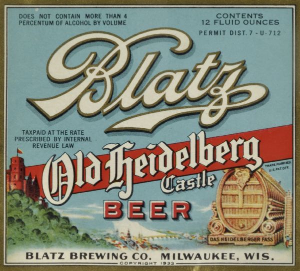 Label submitted to the state of Wisconsin for trademark registration. "Blatz, Old Heidelberg Castle, Beer, Blatz Brewing Co." Pictured on the label is a scenic view including a castle on a hill overlooking a river, and a large barrel of beer.