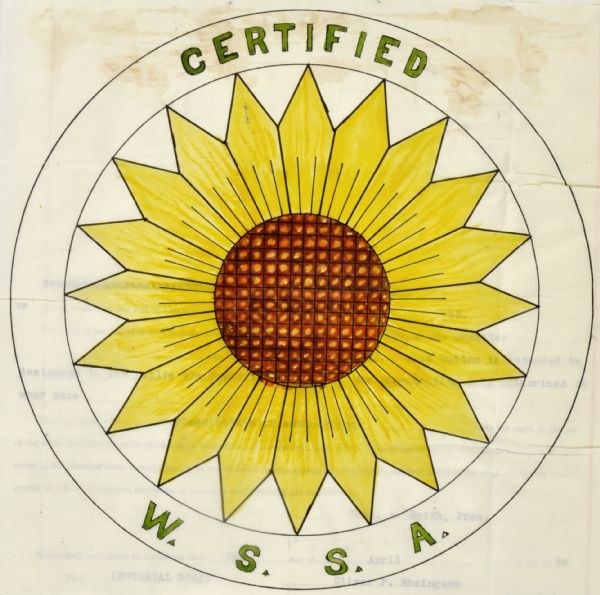 Drawing submitted to the state of Wisconsin for trademark registration. Button design with a drawing of a flower and the statement: "Certified W.S.S.A."