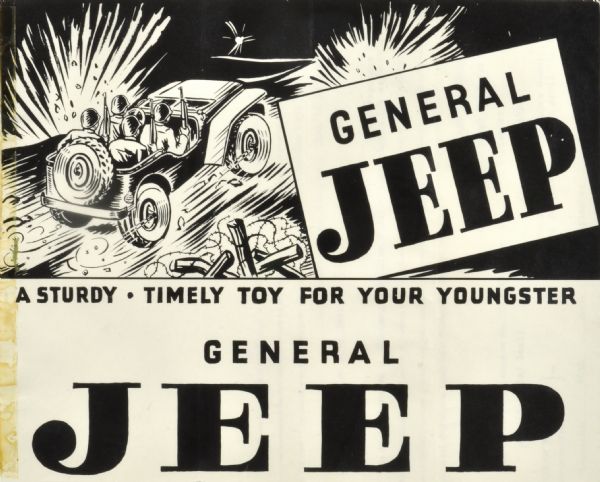 Drawing submitted to the State of Wisconsin for trademark registration. "A Sturdy, Timely Toy For Your Youngster. General Jeep." Features a drawing of four soldiers in a jeep driving through explosions. A fence with barbed wire is in the foreground.