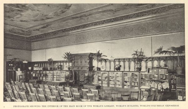View of the main room of the Woman's Library in the Woman's Building at the World's Columbian Exposition.