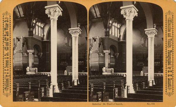 Stereograph view of the interior of the Saint Paul's Church. Features wooden pews, an organ, a large mural over the altar, and columns. Text at right: "Milwaukee and Vicinity, Photographed by H.H. Bennett."