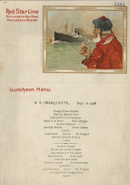 Luncheon menu from the S.S. <i>Marquette</i>, with a framed illustration of a white-bearded man in profile holding a pipe and turning away to look at a sailing ship. He is wearing a red jacket, a bandanna, and a blue cap with a red pompom. The image is signed "Heussiers" in the lower left-hand corner. The illustration at the top of the menu was meant to be detached and used as a postcard. The menu below is in French and German.