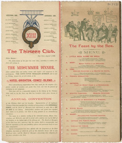 Menu from the midsummer dinner of the Thirteen Club, with the seal of the club on the front cover: the legend, "Morituri te salutamus" ("We who are about to die salute you"), the number thirteen in Roman numerals, crossed scythes, wings, an hourglass, chains, and a ladder; and an illustration on the menu page of thirteen diners at a table, listening to a man who is standing and gesturing, while death as a skeletal figure holding a scythe and a goblet stands in a doorway marked "XIII". Printed in red, green, blue, and brown inks.