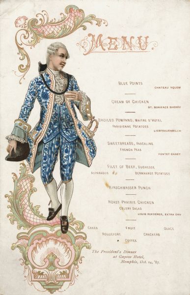 One-page menu for the visit of President Grover Cleveland to Memphis, with a man in a powdered wig wearing a  waistcoat with wide, decorated cuffs, ruffled vest, past knee-length breeches, stockings, and buckled shoes. He carries a tri-cornered hat and wears a sheathed sword. The figure is surrounded by pink, green, and gold scroll, shell, and net patterned ornament.