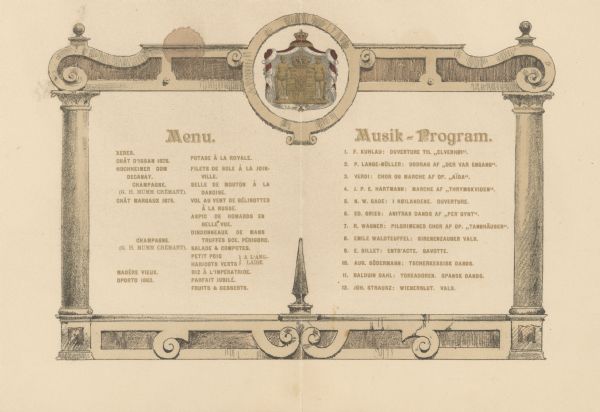 Interior pages from the twenty-fifth anniversary of the accession to the throne of King Christian IX and Queen Louise of Denmark. A pair of columns frames the menu and music pages, with the monarch's coat of arms in the center of the lintel.