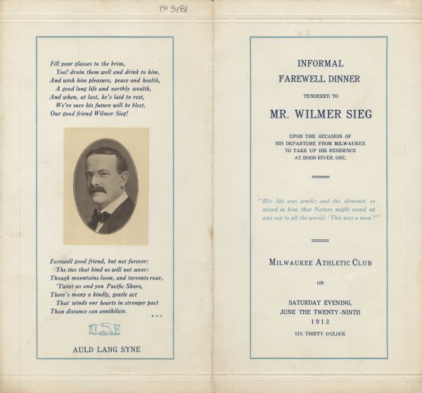 Front and back covers of the "Informal Farewell Dinner Tendered to Mr. Wilmer Sieg upon the occasion of his departure from Milwaukee to take up his residence at Hood River, Ore." On the back cover is an oval portrait of Sieg, with the lines of a farewell poem (by "R.P.F."), a pair of hands locked in a handshake, and "Auld Lang Syne".