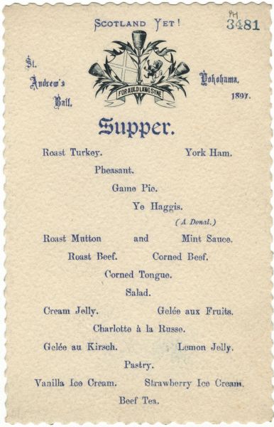 One-page menu for a St. Andrew's Ball, with three thistles surrounding the shield of St. Andrew and a shield with a lion rampant, with a banner reading, "For Auld Lang Syne," and the heading "Scotland Yet!"