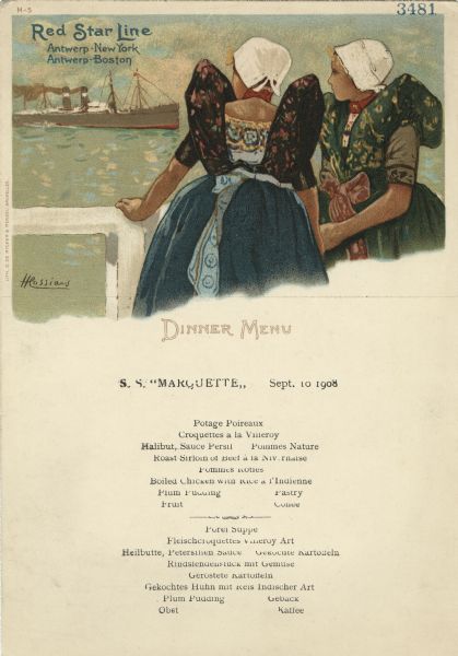 Dinner menu for the S.S. <i>Marquette</i>, with two women in traditional Dutch dresses and white caps, standing behind a fence and looking out at a ship at sea. The image is signed "Heussiers" in the lower left-hand corner. The illustration at the top of the menu was meant to be detached and used as a postcard. The menu below is in French and German.