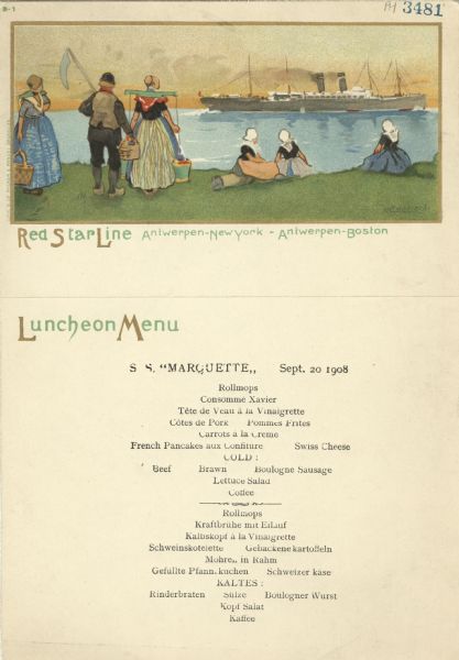Luncheon menu from the S.S. <i>Marquette</i>, with women and a man in traditional Dutch clothing, standing or sitting on shore and looking out at a ship.  The image is signed "Heussiers" in the lower right-hand corner. The illustration at the top of the menu was meant to be detached and used as a postcard. The menu below is in French and German.