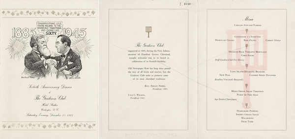 Menu from the sixtieth anniversary dinner of the Gridiron Club, with a half-length cartoon view (by Clifford K. Berryman?) of club president Lyle C. Wilson holding a gavel and shaking hands with another man (Ben: Perley Poore) whose speech bubble reads, "Congratulations, Lyle, you're holding to the good old traditions and going like Sixty." The years "1885" and "1945" with the gridiron emblems flank the two figures.