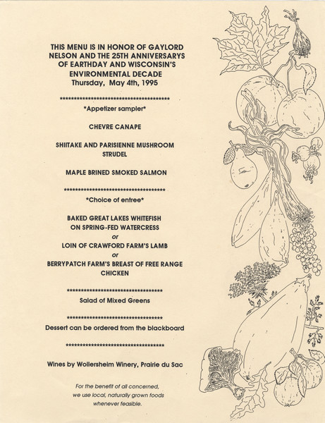 One-page menu from L'Etoile Restaurant honoring the twenty-fifth anniversaries of Earth Day and Wisconsin's Environmental Decade and Earth Day founder and former Wisconsin governor Gaylord Nelson, with a side illustration of vegetables, fruit, and other plants.