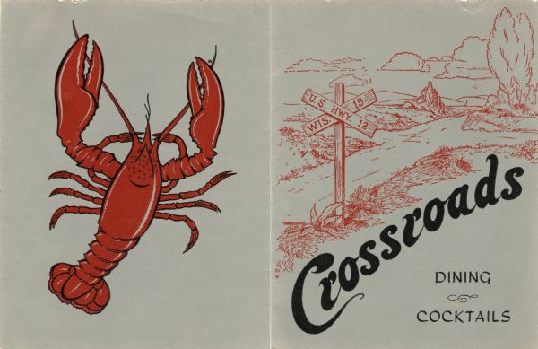 Dinner menu from the Crossroads, "Food Served At Its Best," with a view of the road and a wooden crossed highway marker for the junction of U.S. Hwy. 12 and Wis. 15 on the front cover, and a red lobster on the back cover.