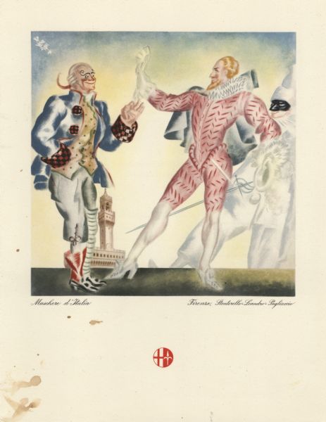 Front cover of a farewell dinner menu from the Italian Line ship <i>Saturnia</i>, with three Commedia dell' Arte characters: Stenterello, who wears a jacket with checked cuffs and buttons, vest, and short trousers, one red sock and one green striped sock; Leandro, who wears a patterned red suit, ruffled colloar, cape, and gloves, with a sword at his side; and Pagliaccio, who wears a loose white clown suit and black mask. The Palazzo Vecchio is seen in the background. The caption beneath the image reads, "Maschere d'Italia" and "Firenze. Stenterello-Leandro-Pagliaccio."