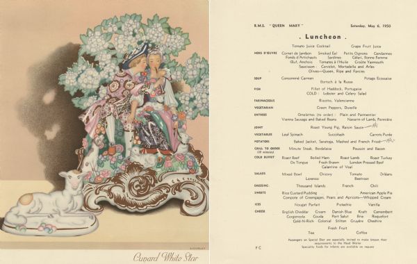 Front cover and menu page from the luncheon menu for the Cunard White Star ship R.M.S. <i>Queen Mary</i>, with figurines of a white lamb and a shepherd and a shepherdess, who holds a lamb in her lap. The shepherd puts a horn to the lips of the shepherdess; both wear densely patterned garments and sit in a flower-filled bower with a dog and lambs around their feet. "Longley" is printed in the lower right-hand corner beneath the illustration.