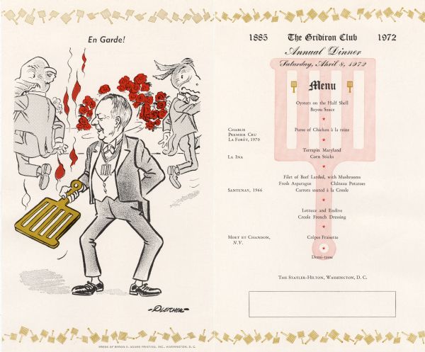 Front and back of two-sided menu for the annual dinner of the Gridiron Club, with a cartoon by Eldon Pletcher of club president (Edgar A. Poe?) posing with a steaming hot gridiron held in front of him as alarmed, suited figures of an elephant and a donkey run away from him. The caption reads, "En Garde!"
