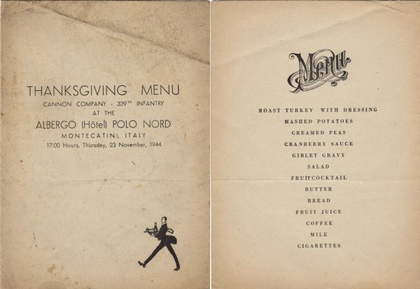 Front cover and menu page of the Thanksgiving Day menu of the 339th Infantry, which served in Italy during World War II. On the front cover is an illustration in the bottom right corner of a waiter with billowing coattails carrying a tray with a bottle of champagne and a tureen.