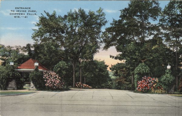 Colorized image of entrance to Irvine Park showing concrete paved road and driveway, trees, flowers and electric light fixtures. On the left side is an open roofed shelter with benches. Caption reads: "Entrance to Irvine Park, Chippewa Falls, Wis."